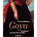Goya: Vom Himmel durch die Welt zur H�lle
