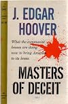 Masters of Deceit the Story of Communism in American and How to Fight it