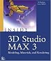 Inside 3D Studio Max 3: Modeling, Materials and Rendering v. 2