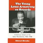 The Young Louis Armstrong on Records: A Critical Survey of the Early Recordings, 1923-1928 (Studies in Jazz Series) book cover