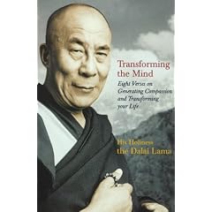 Transforming the Mind: Eight Verses on Generating Compassion and Transforming Your Life