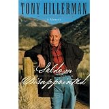 Seldom Disappointed: A Memoir ~ Tony Hillerman