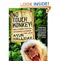 No Touch Monkey!: And Other Travel Lessons Learned Too Late (Adventura Books Series)