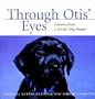 Through Otis' Eyes:  Lessons from a Guide Dog Puppy