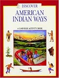 Discover American Indian Ways: A Carnegie Activity Book (Carnegie Discover Series)