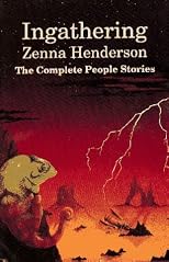 Ingathering: The Complete People Stories of Zenna Henderson