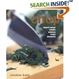 Chop: Expert Soups, Salads, Entrees, Fruits, Desserts