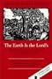 The Earth is the Lord's: The Inner World of the Jew in Eastern Europe (Jewish Lights Classic Reprint)
