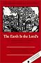 The Earth Is the Lord's: The Inner World of the Jew in Eastern Europe (A Jewish Lights Classic Reprint) The Earth Is the Lord's: The Inner World of the Jew in Eastern Europe (A Jewish Lights Classic Reprint)