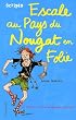 Le journal intime de Georgia Nicolson, Tome 6 : Escale au Pays du Nougat en Folie
