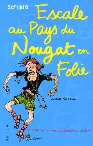 Le journal intime de Georgia Nicolson, Tome 6 : Escale au Pays du Nougat en Folie