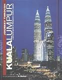 Journey Through Kuala Lumpur: A Pictorial Guide to Malaysia's Modern Capital