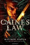 Caine’s Law (Acts of Caine: Act of Atonement, Book 2)