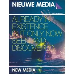 Dutch Design: New Media Vol 3 (Dutch Design)
