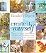 CREATE IT YOURSELF: CREATIVE IDEAS FOR THINGS TO MAKE FOR YOURSELF, YOUR HOME AND YOUR GARDEN (READERS DIGEST)