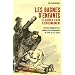 Les bagnes d'enfants et autres lieux d'enfermement : Enfance d�linquante et violence institutionnelle du XVIIIe au XXe si�cles