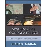 Walking the Corporate Beat: Police School for Business People