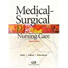 Click here to buy Medical-Surgical Nursing Care: Critical Thinking in Client Care (2nd Edition)... by Karen M. Burke, Priscilla LeMone, and Elaine Mohn-Brown.