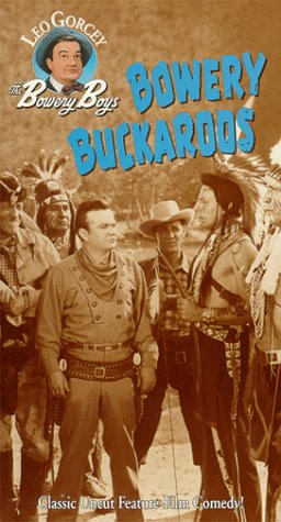 Bowery Boys - Bowery Buckaroos