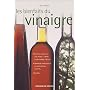 Les bienfaits du vinaigre de Bruno Grelon