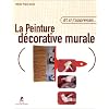 Et si j'apprenais la peinture d�corative murale