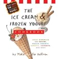 The Ice Cream And Frozen Yogurt Cookbook