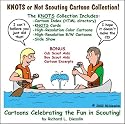 Knots or Not Scouting Cartoon Collection!