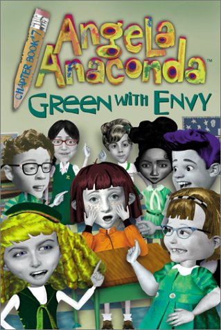 Green with Envy (Angela Anaconda Digest Chapter Book, 7)