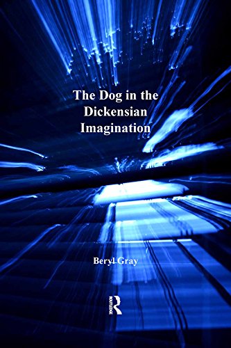 The Dog in the Dickensian Imagination (The Nineteenth Century Series)