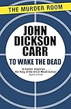 To Wake The Dead