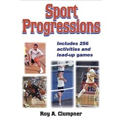 Sport Progressions: A Primer for Teachers and Coaches in Sequencing Sport Skills