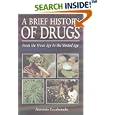 A Brief History of Drugs: From the Stone Age to the Stoned Age by Antonio Escohotado and Ken Symington