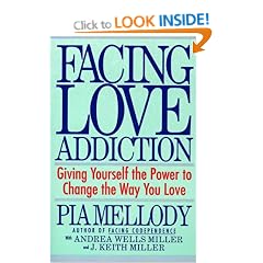 Facing Love Addiction: Giving Yourself The Power To Change The Way You Love