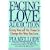 Facing Love Addiction: Giving Yourself the Power to Change the Way You Love