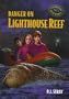 Danger on Lighthouse Reef (Passport Mysteries Series)