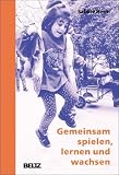 Gemeinsam spielen, lernen und wachsen - Sabine Herm