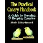 The Practical Canary Handbook: A Guide to Breeding & Keeping Canaries
