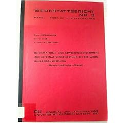 Informations- und Bewertungsinstrument zur Alternativenbewertung bei der Wohnbaulandausweisung. - March-Umkircher-Modell.