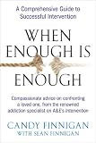When Enough is Enough: A Comprehensive Guide to Successful Intervention