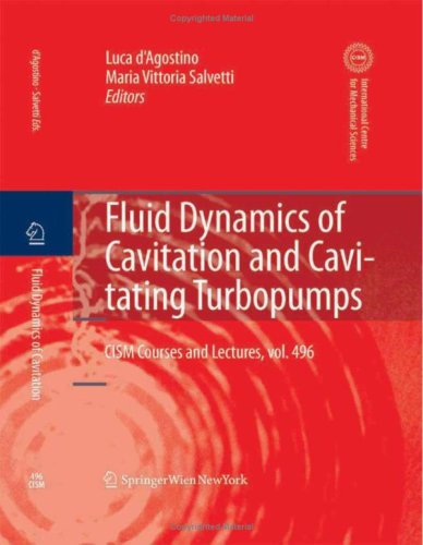 Fluid Dynamics of Cavitation and Cavitating Turbopumps CISM International Centre for Mechanical Sciences