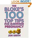 Bloke's 100 Top Tips For Surviving Pregnancy