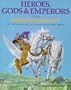 Heroes, Gods & Emperors from Roman Mythology (The World Mythology Series)