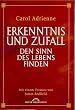 Erkenntnis und Zufall. Den Sinn des Lebens finden