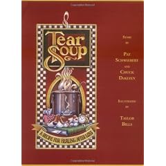 Tear Soup: A Recipe for Healing After Loss
