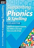 Supporting Phonics and Spelling: For Ages 7-8 (Supporting Phonics and Spelling): For Ages 7-8 (Supporting Phonics and Spelling)