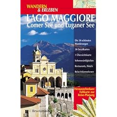 Wandern & Erleben, Lago Maggiore, Comer See und Luganer See
