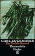 Carl Zuckmayer. Gesammelte Werke: Des Teufels General. Theaterst�cke