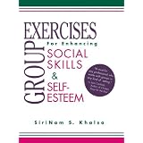 Group Exercises for Enhancing Social Skills and Self-Esteem