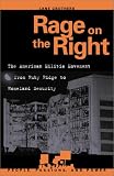 Rage on the Right: The American Militia Movement from Ruby Ridge to Homeland Security (People, Passions, and Power)