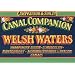 Welsh Waters Canal Companion: Shropshire Union; Llangollen; Montgomery; Monmouthshire and Brecon Canals (Pearson's Canal Companions)